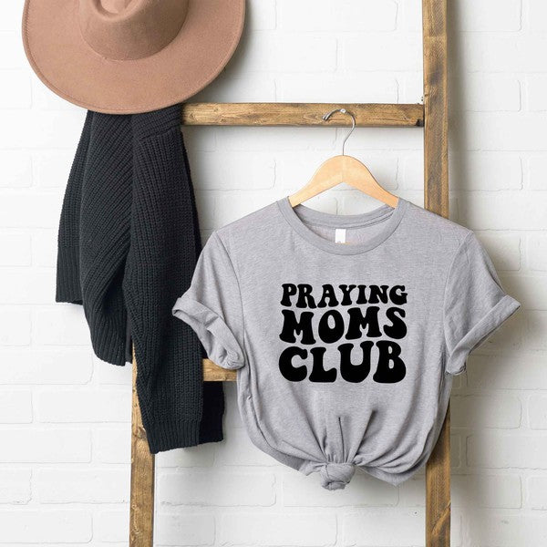 Praying Moms Club Short Sleeve Graphic Tee Uplifting Threads Co