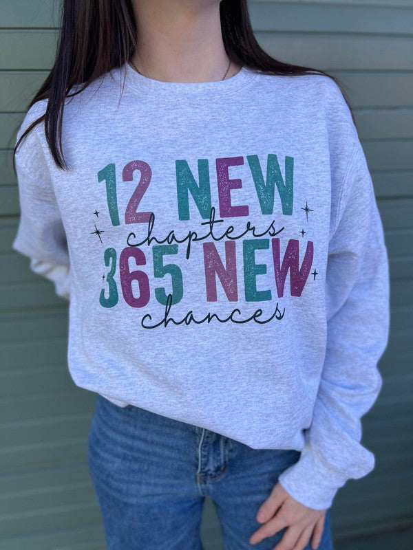 365 New Chances Sweatshirt Ask Apparel