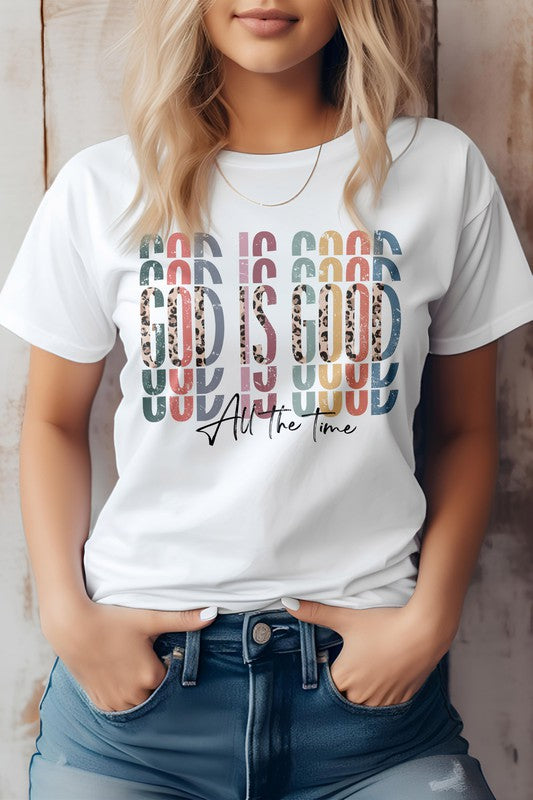 God is Good All The Time, Christian Graphic Tee Rebel Stitch
