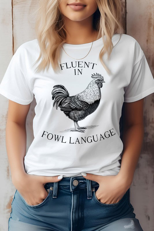 Fluent In Fowl Language, Farm Graphic Tee Rebel Stitch