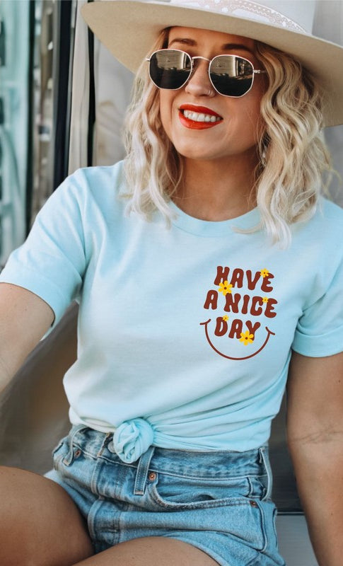 Have a Nice Day Bella Canvas Graphic Tee Ocean and 7th