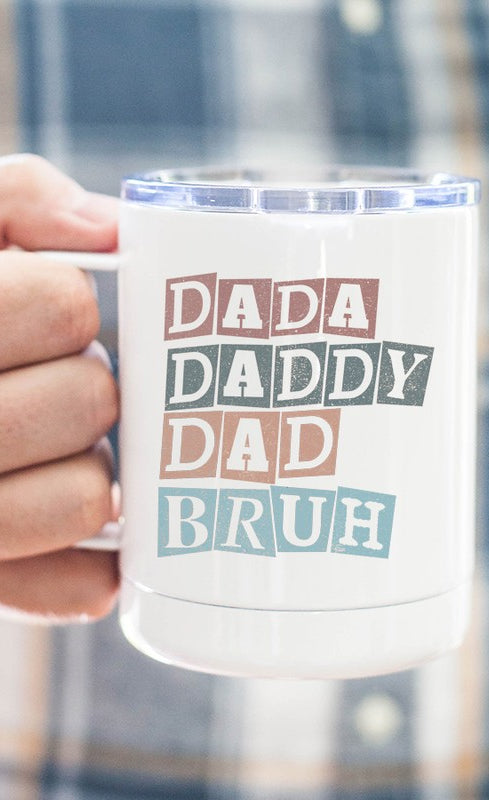 Dada Daddy Dad Bruh Coffee Travel Cup Cali Boutique