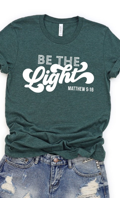 Be the Light Graphic Tee Kissed Apparel