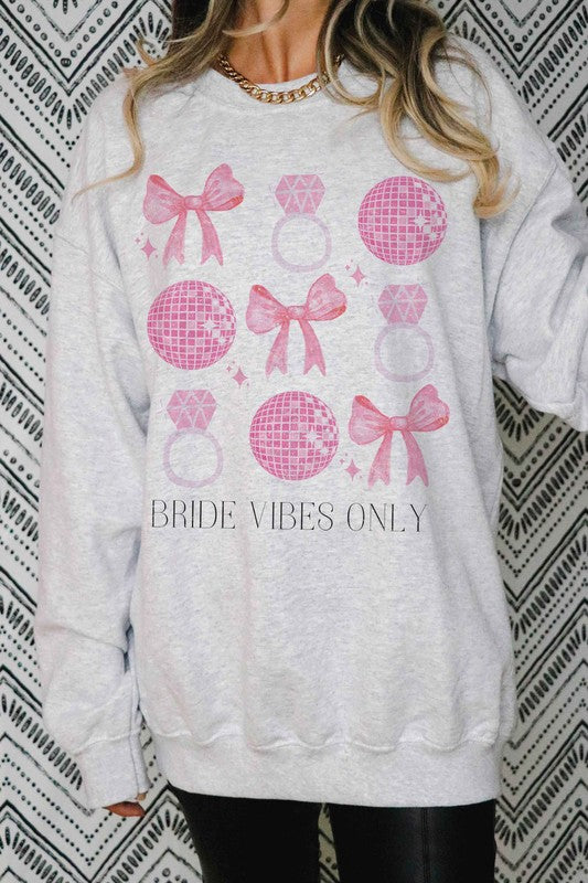 BRIDE VIBES ONLY Graphic Sweatshirt A. BLUSH CO.