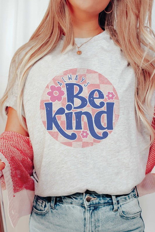 ALWAYS BE KIND Graphic Tee A. BLUSH CO.