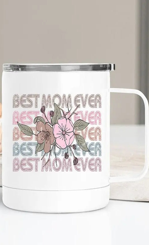 Best Mom Ever Stack Stainless Steel Travel Cup Cali Boutique
