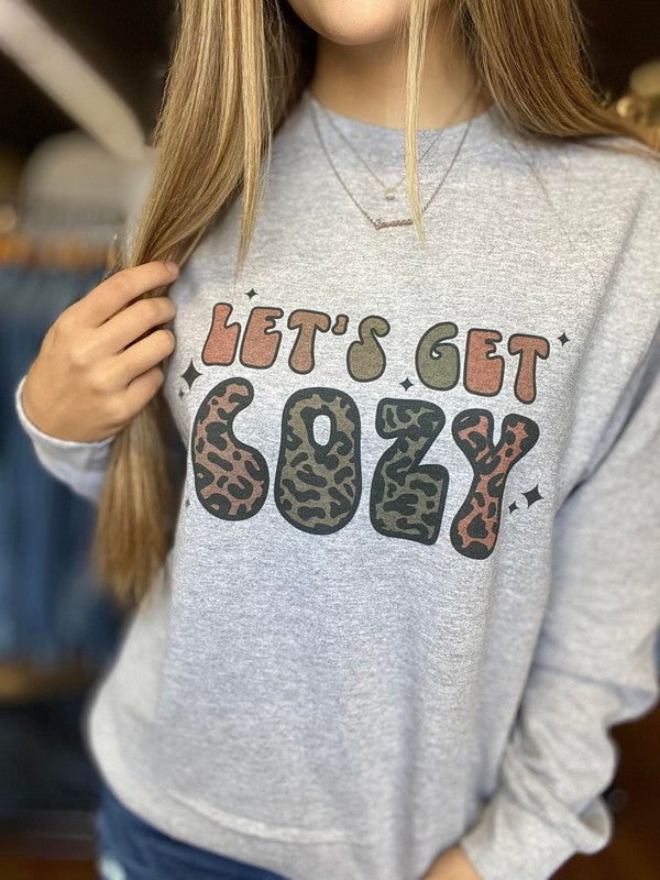 Let's Get Cozy Sweatshirt Ask Apparel