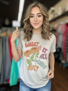 What If All Works Out Tee Ask Apparel