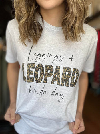 Leggings and Leopard Kinda Day Tee Ask Apparel