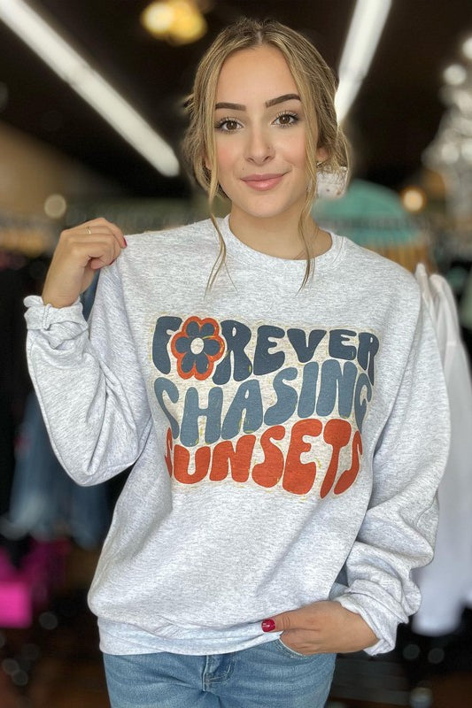 Forever Chasing Sunsets Sweatshirt Ask Apparel