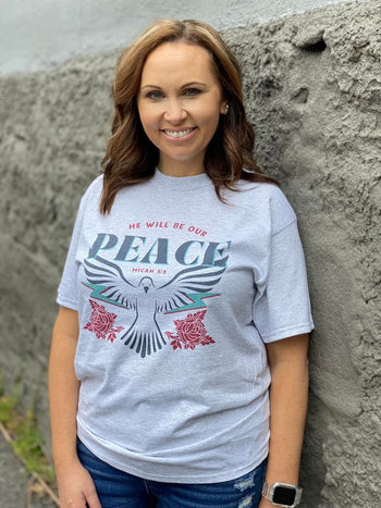 He Will Be Our Peace Tee Ask Apparel