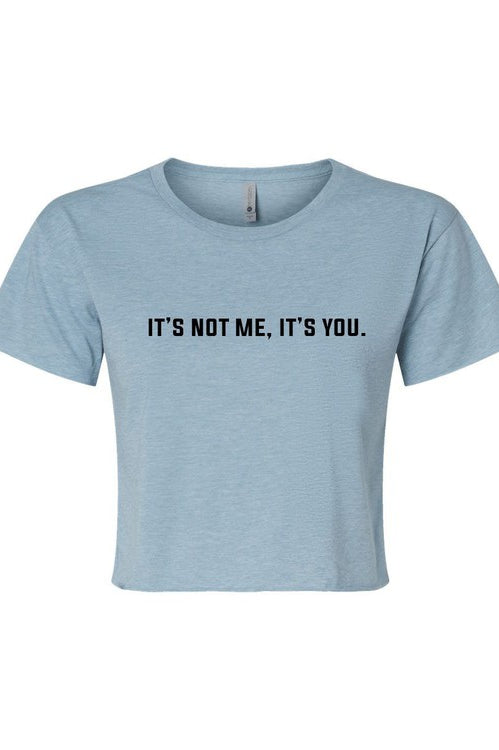 it's not me, it's you graphic Cropped Festival Tee Ocean and 7th