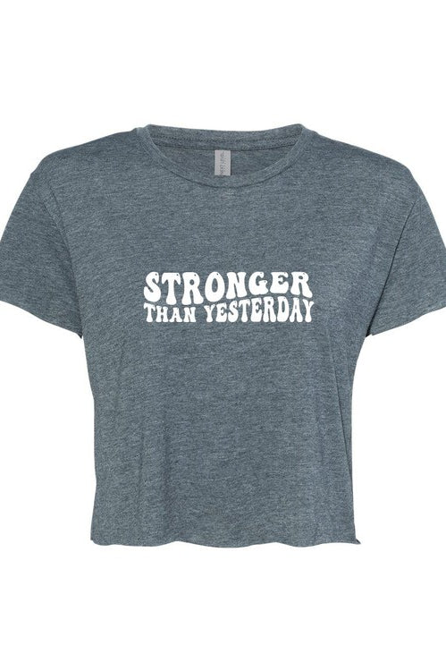 stronger than yesterday graphic Cropped Tee Ocean and 7th