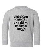 Chicken Nugs and Mama Hugs Toddler Sweatshirt Ocean and 7th