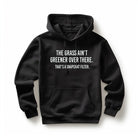 The Grass Ain't Greener Over There Graphic Hoodie Ocean and 7th