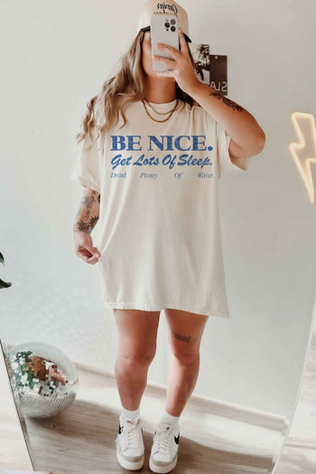 BE NICE GET LOTS OF SLEEP OVERSIZED TEE ALPHIA