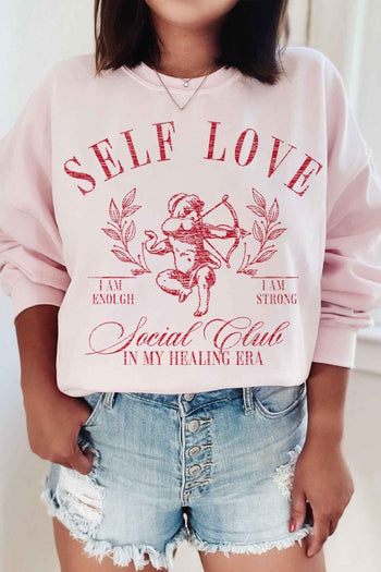 SELF LOVE VALENTINES GRAPHIC SWEATSHIRT ROSEMEAD LOS ANGELES CO