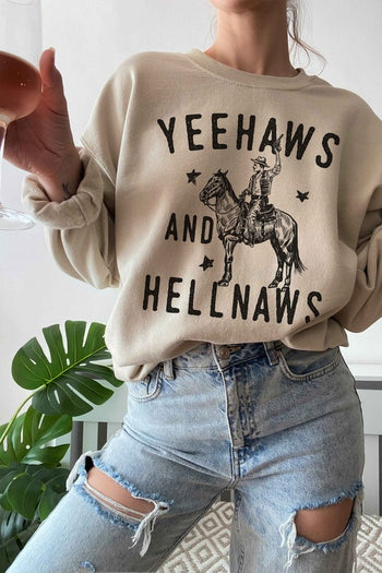 YEE HAWS AND HELL NAWS COUNTRY GRAPHIC SWEATSHIRT ALPHIA