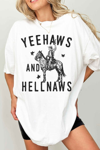 YEE HAWS AND HELL NAWS COUNTRY OVERSIZED TEE ALPHIA