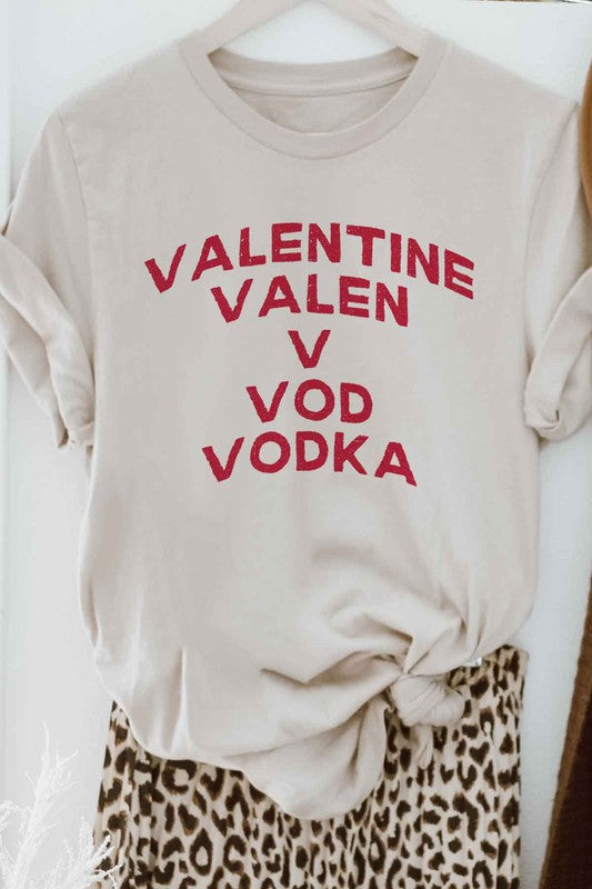 VODKA IS MY VALENTINE GRAPHIC TEE ROSEMEAD LOS ANGELES CO