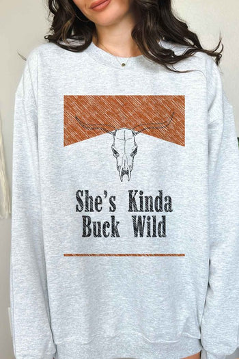 SHES KINDA BUCK WILD GRAPHIC SWEATSHIRT ROSEMEAD LOS ANGELES CO