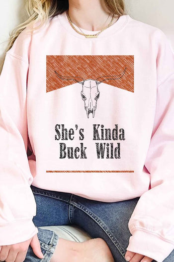 SHES KINDA BUCK WILD OVERSIZED SWEATSHIRT ROSEMEAD LOS ANGELES CO