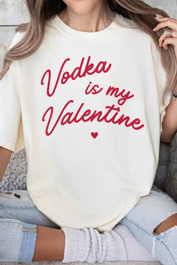 VODKA IS MY VALENTINE GRAPHIC TEE ALPHIA