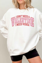 I NEED VODKA VALENTINES OVERSIZED SWEATSHIRT ALPHIA