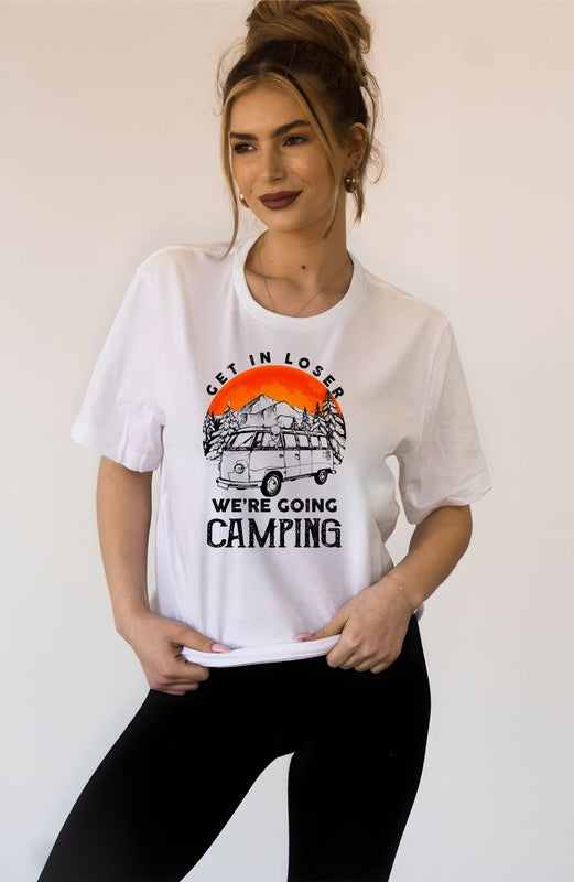 Get in Loser We're Going Camping Graphic Tee Ocean and 7th