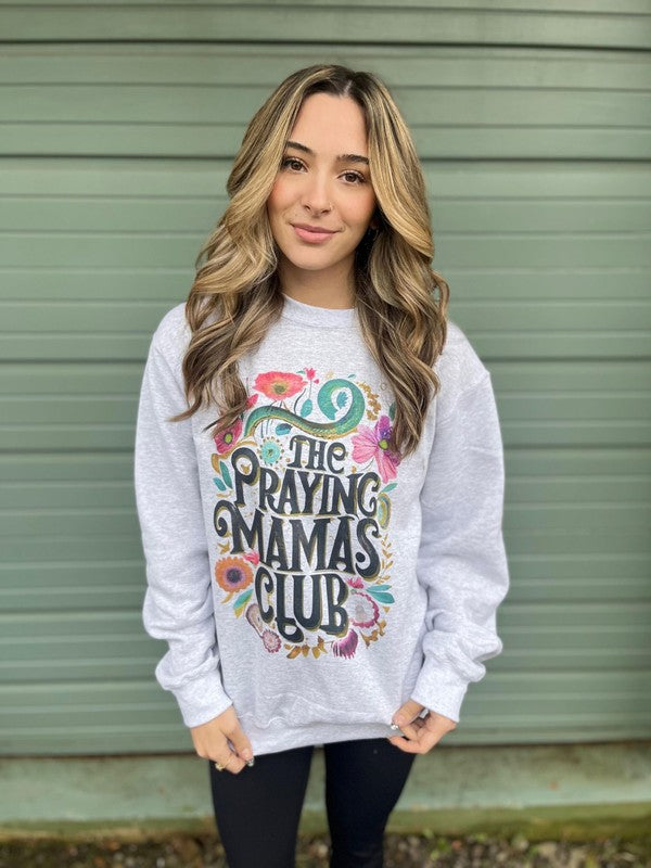 The Praying Mama's Club Sweatshirt Ask Apparel