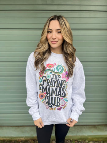 The Praying Mama's Club Sweatshirt Ask Apparel