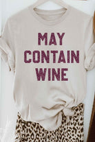 MAY CONTAIN WINE GRAPHIC TEE ROSEMEAD LOS ANGELES CO