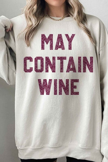 MAY CONTAIN WINE OVERSIZED SWEATSHIRT ROSEMEAD LOS ANGELES CO