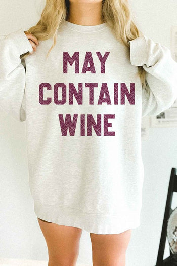 MAY CONTAIN WINE OVERSIZED SWEATSHIRT ROSEMEAD LOS ANGELES CO