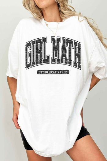 GIRL MATH ITS BASICALLY FREE OVERSIZED TEE ALPHIA