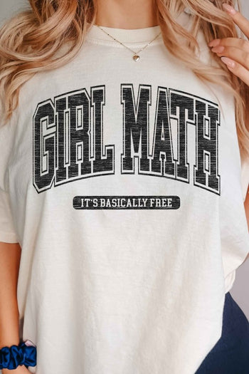 GIRL MATH ITS BASICALLY FREE GRAPHIC TEE ALPHIA