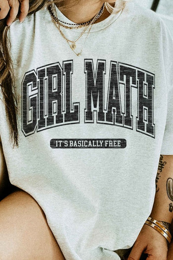 GIRL MATH ITS BASICALLY FREE GRAPHIC TEE ALPHIA