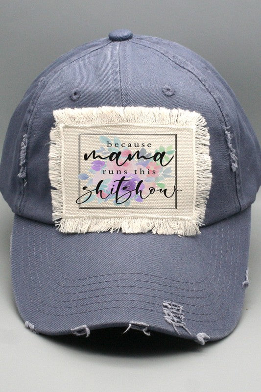 Mother's Day Mama Runs This Shitshow Patch Hat Cali Boutique