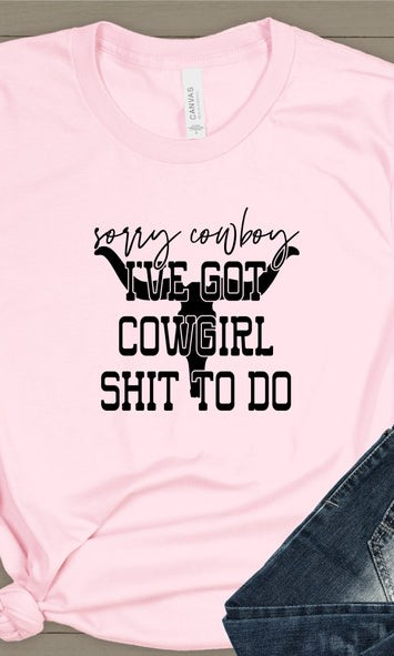 Sorry Cowboy I've Got Cowgirl Graphic Tee Ocean and 7th