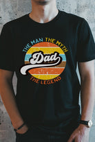 Father's Day Dad The Man The Myth Graphic Tee Cali Boutique