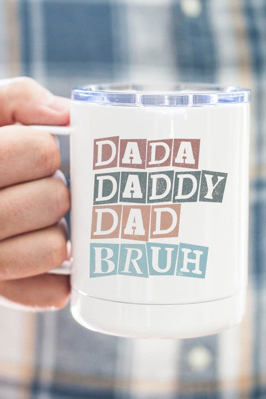 Dada Daddy Dad Bruh Coffee Travel Cup Cali Boutique