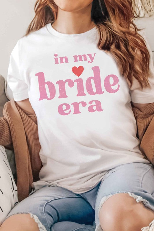 IN MY BRIDE ERA Graphic T-Shirt BLUME AND CO.