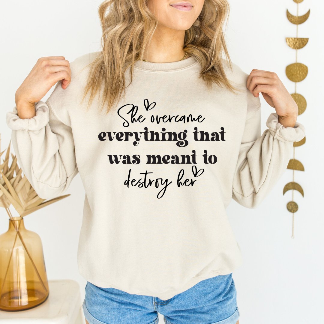 She Overcame Graphic Sweatshirt