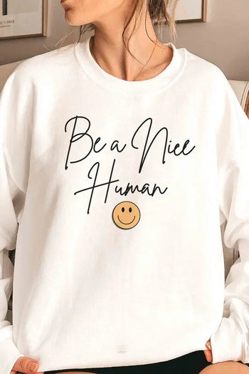 BE A NICE HUMAN HAPPY FACE Graphic Sweatshirt BLUME AND CO.