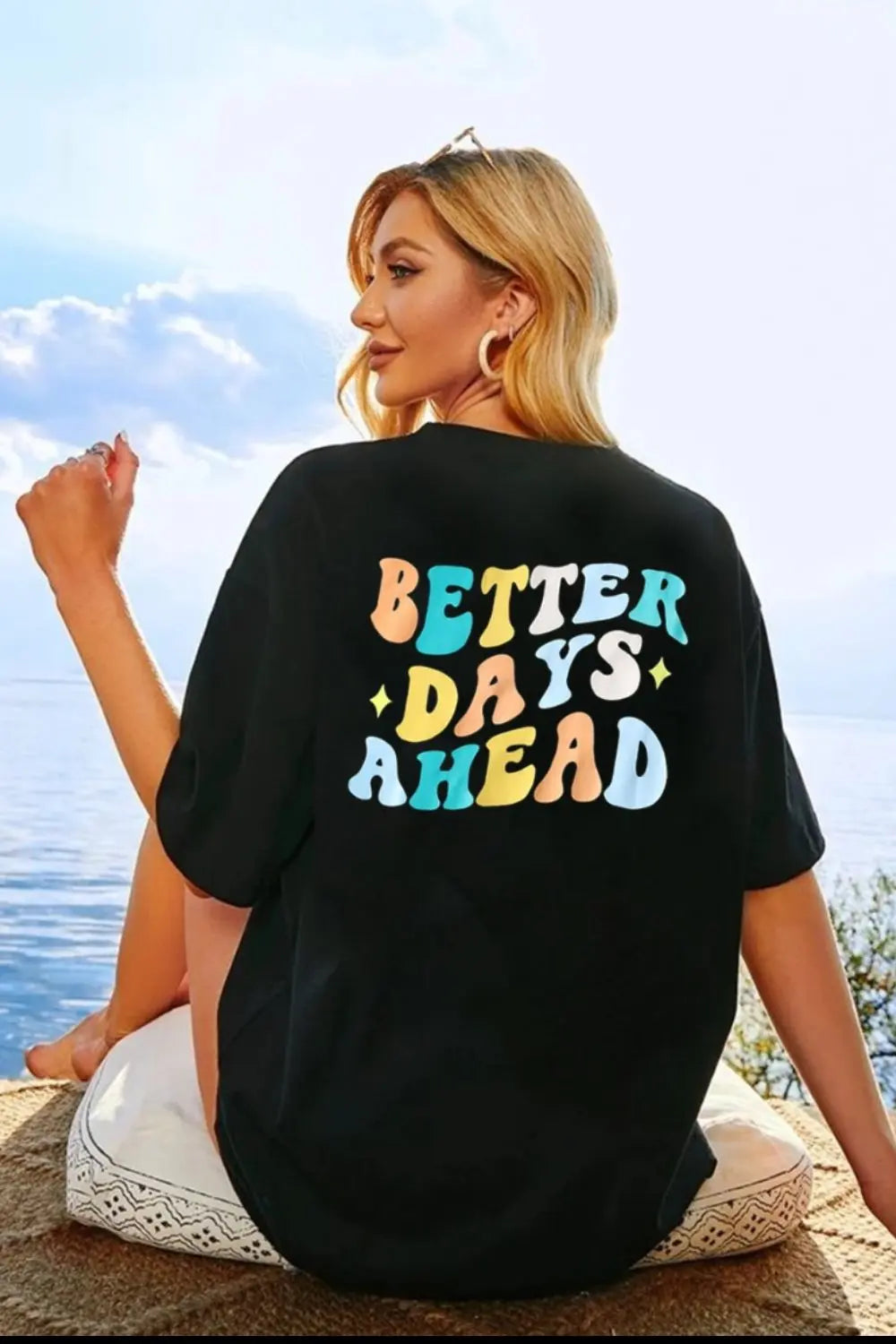 BETTER DAYS AHEAD Round Neck T-Shirt Trendsi