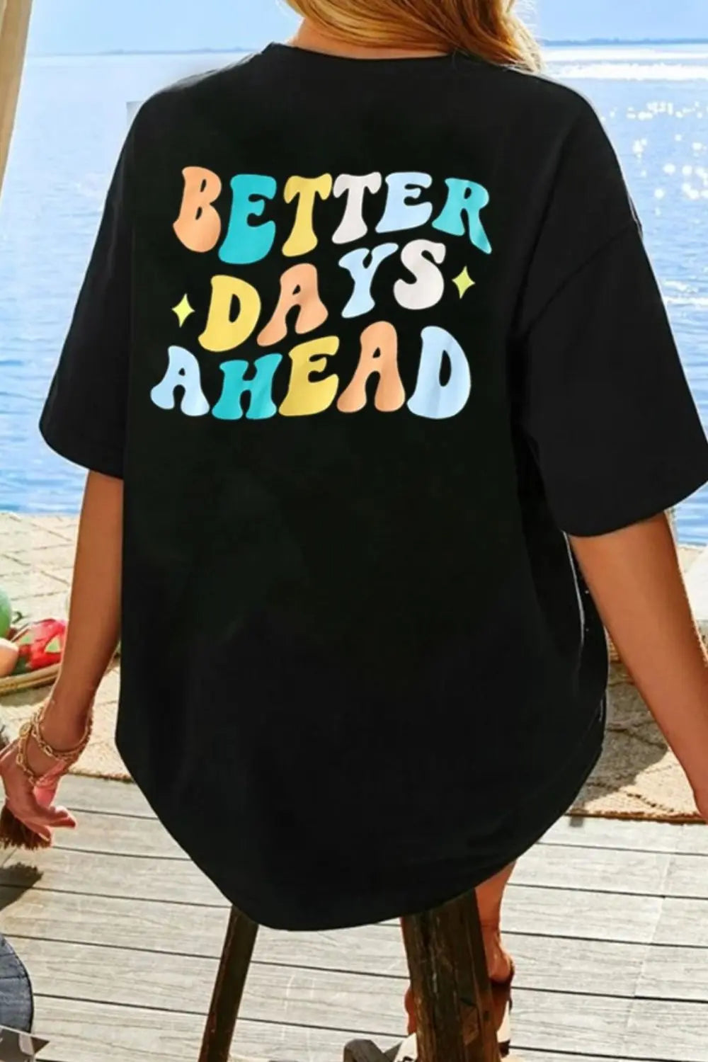 BETTER DAYS AHEAD Round Neck T-Shirt Trendsi