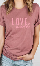 Love More Heart Graphic Tee Kissed Apparel