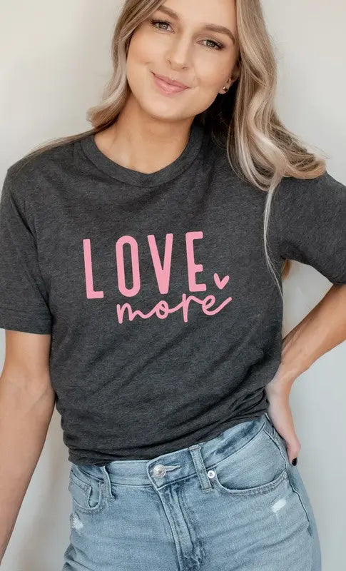 Love More Heart Graphic Tee Kissed Apparel