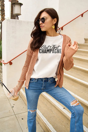 Simply Love Full Size BUT FIRST CHAMPAGNE Round Neck T-Shirt Trendsi