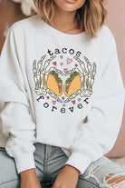 Tacos Are Forever Graphic Sweatshirt Cali Boutique